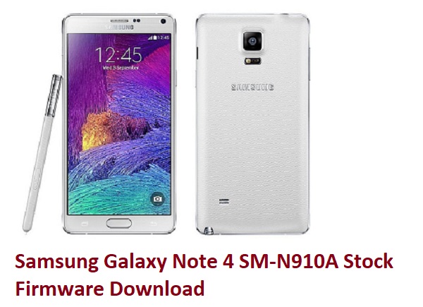 Samsung Galaxy Note 4 SMN910A Stock Firmware Download